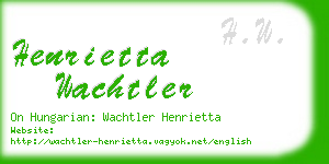 henrietta wachtler business card